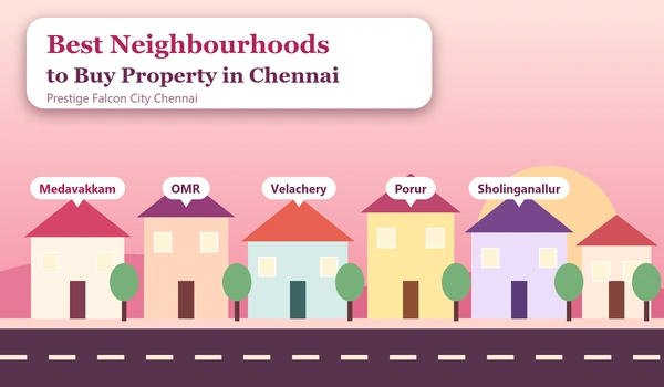 Best Neighbourhoods to Buy Property in Chennai